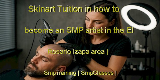 Skinart Tuition in how to become an SMP artist in the El Rosario Izapa area | SmpTraining | SmpClasses | SkinartTraining-Mexico